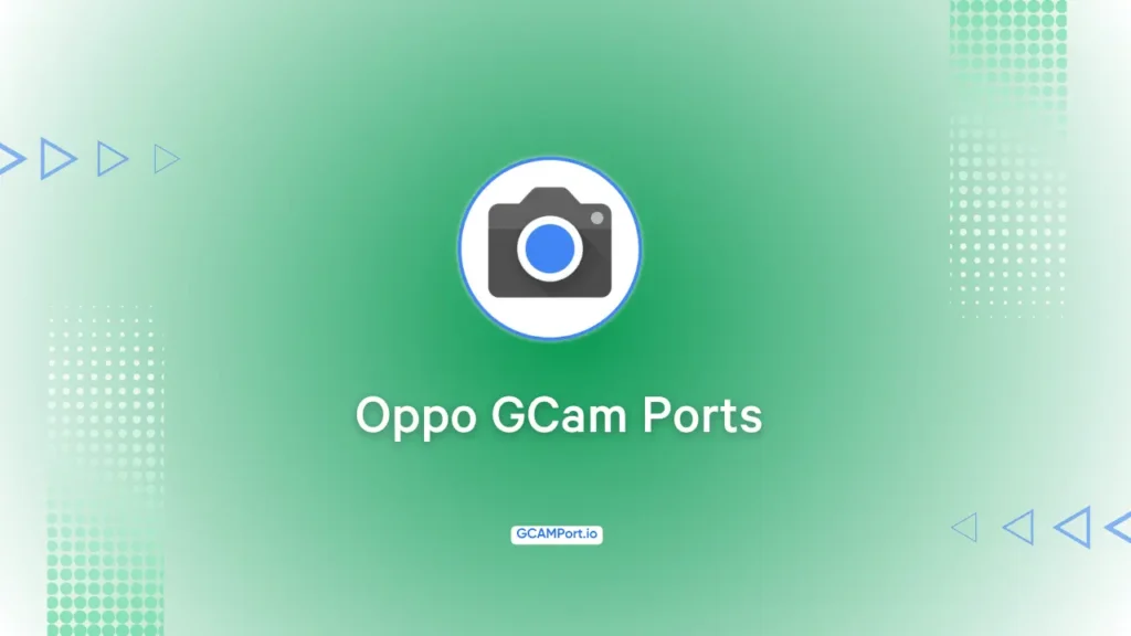 Google Camera for All Oppo Phones