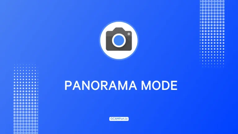 Panorama Mode in Google Camera