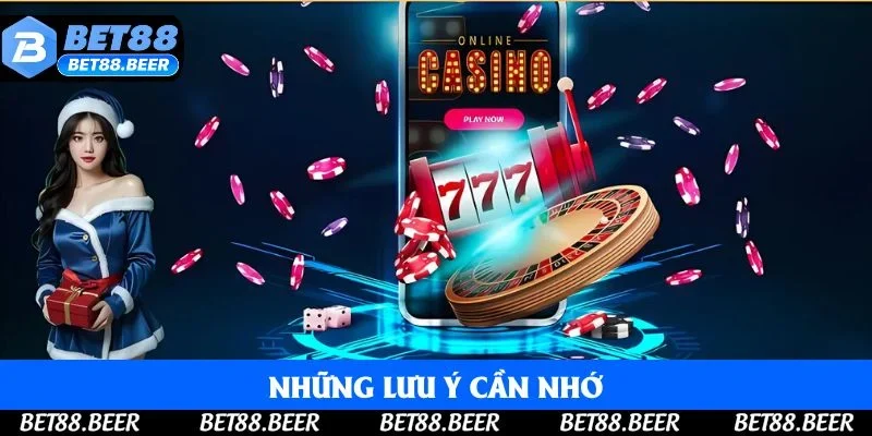 Những lưu ý cần nhớ