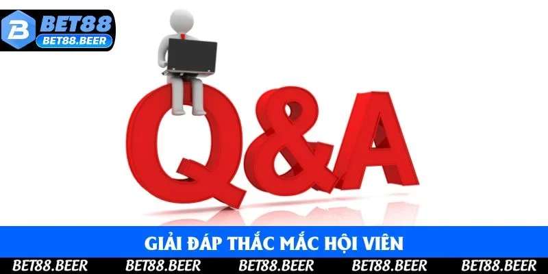 Giải đáp thắc mắc hội viên Giải đáp thắc mắc hội viên